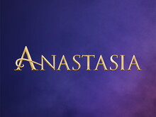 Anastasia production image